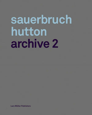 Sauerbruch Hutton: Archive 2