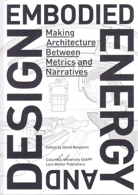 Book cover of: Embodied Energy and Design. By: David Benjamin
