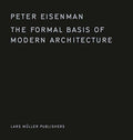 The Formal Basis of Modern Architecture