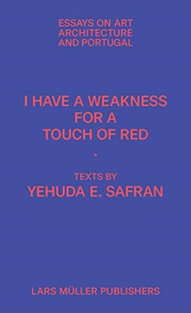 Book cover of: I Have a Weakness for a Touch of Red. By: Yehuda Safran