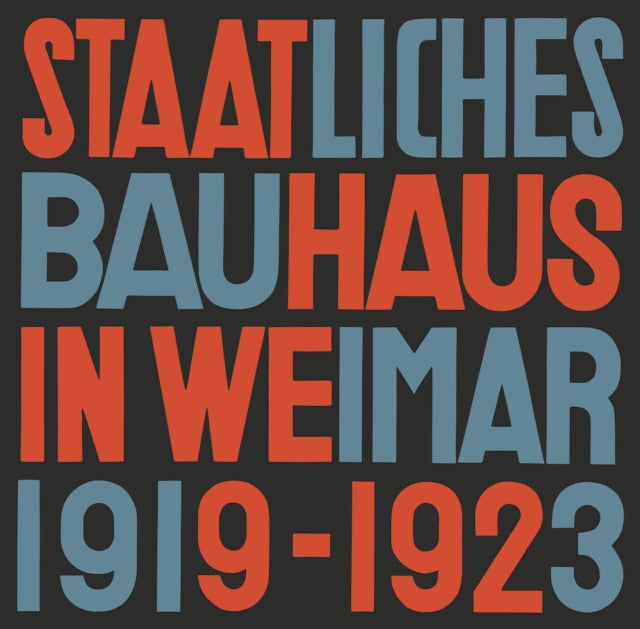 State Bauhaus in Weimar 1919–1923