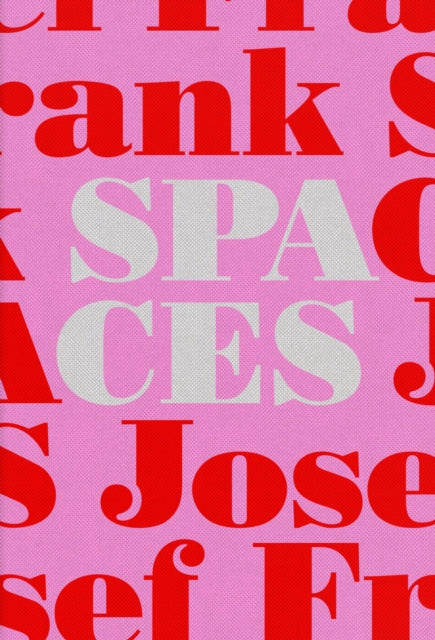 Book cover of: Josef Frank-Spaces. By: Mikael Bergquist