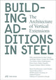Book cover of: Building Additions in Steel. By: ZHAW Institut Konstruktives Entwerfen