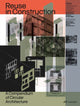 Book cover of: Re-Use in Construction. By: Institute Of Constructive Design