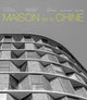 Book cover of: Maison de la Chine. By: Cheng CHANG