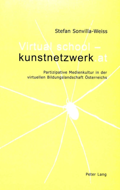 Book cover of: Virtual school - kunstnetzwerk.at. By: Stefan Sonvilla-Weiss