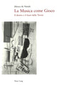 Book cover of: La Musica Come Gioco. By: Marco De Natale