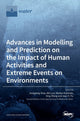 Book cover of: Advances in Modelling and Prediction on the Impact of Human Activities and Extreme Events on Environments