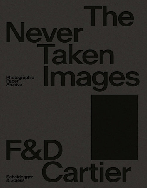 Book cover of: Never Taken Images. By: Françoise Cartier