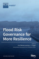 Book cover of: Flood Risk Governance for More Resilience. By: Piotr Matczak