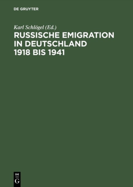 Book cover of: Russische Emigration in Deutschland 1918 Bis 1941 Leben Im Europaeischen Buergerkrieg. By: VCH