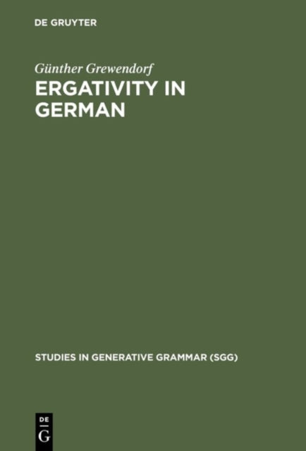 Book cover of: Ergativity in German. By: Günther Grewendorf