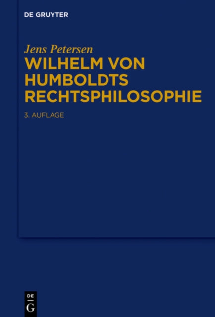 Book cover of: Wilhelm von Humboldts Rechtsphilosophie. By: Jens Petersen