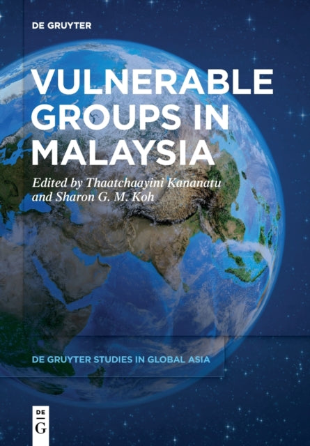 Book cover of: Vulnerable Groups in Malaysia. By: Thaatchaayini Kananatu