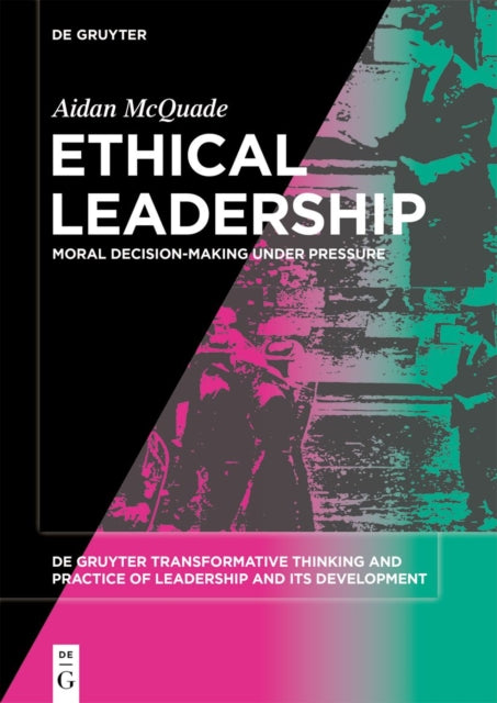 Book cover of: Ethical Leadership. By: Aidan McQuade