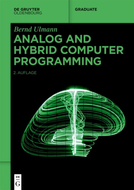 Book cover of: Analog and Hybrid Computer Programming. By: Bernd Ulmann