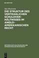 Book cover of: Struktur des vertraglichen Schuldverhaltnisses im anglo-amerikanischen Recht. By: Max Rheinstein