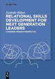 Book cover of: Relational Skills Development for Next Generation Leaders. By: Nathalie Milian