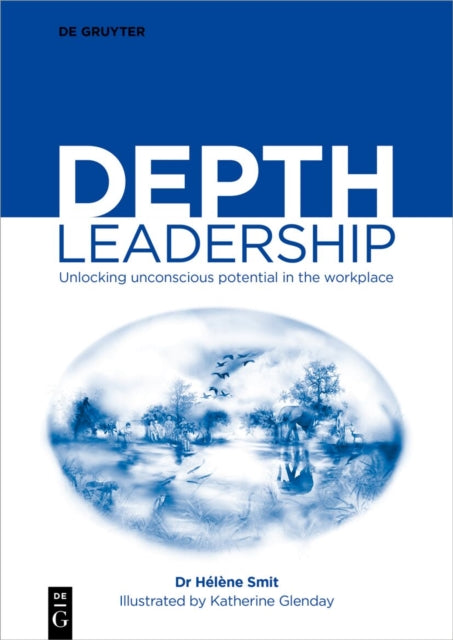 Book cover of: Depth Leadership. By: Hélène Smit