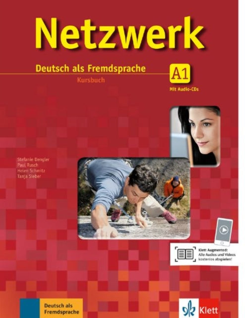 Book cover of: Netzwerk A1 - Deutsch als Fremdsprache Kursbuch - with audio and video downloads. By: Paul Rusch, Helen Schmitz, Stefanie Dengler, Tanja Mayr-Sieber