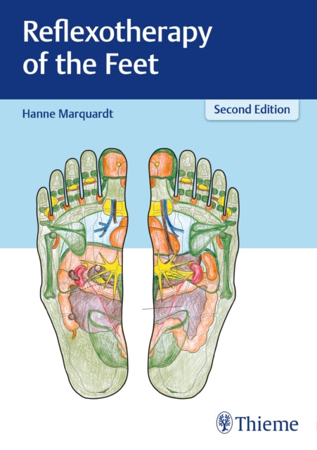 Book cover of: Reflexotherapy of the Feet. By: Hanne Marquardt