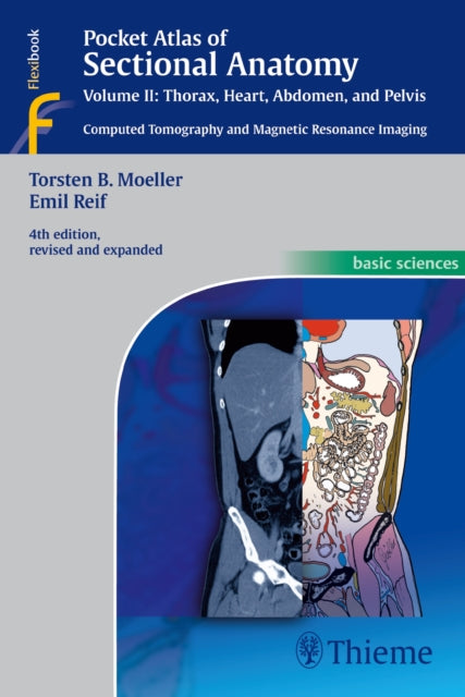 Book cover of: Pocket Atlas of Sectional Anatomy, Vol. II: Thorax, Heart, Abdomen and Pelvis. By: Torsten Bert Moeller