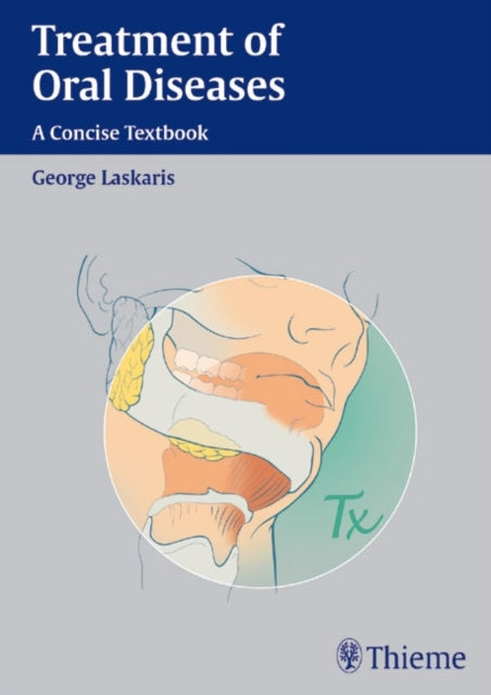 Book cover of: Treatment of Oral Diseases. By: George Laskaris