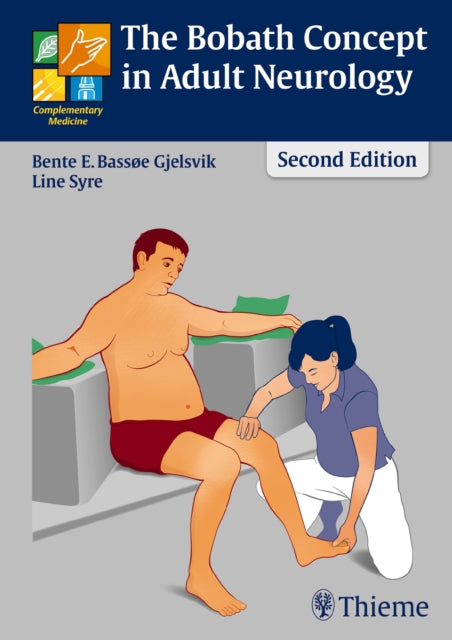 Book cover of: Bobath Concept in Adult Neurology. By: Bente E. Bassøe Gjelsvik