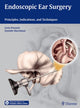 Book cover of: Endoscopic Ear Surgery