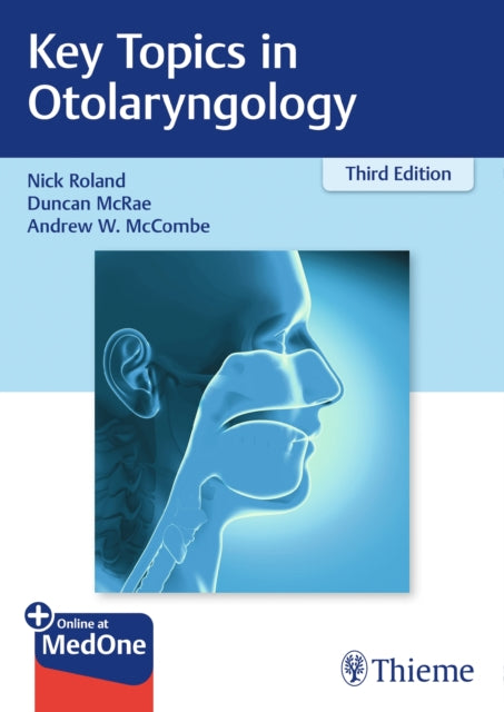 Book cover of: Key Topics in Otolaryngology. By: Andrew W. McCombe