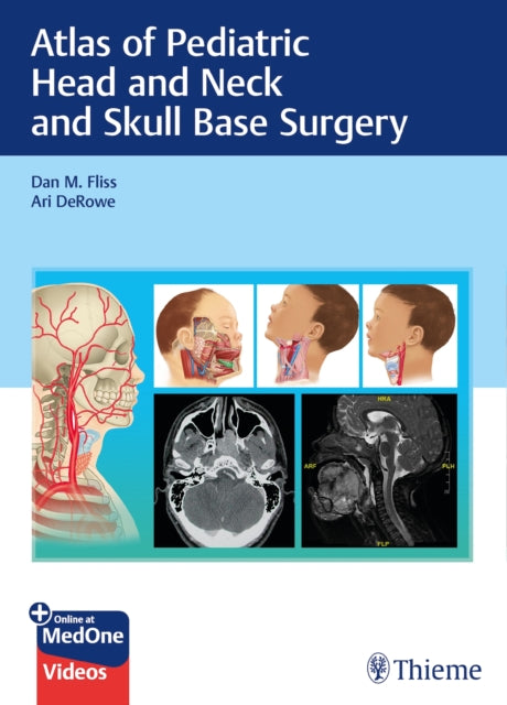 Book cover of: Atlas of Pediatric Head and Neck and Skull Base Surgery. By: Dan M. Fliss