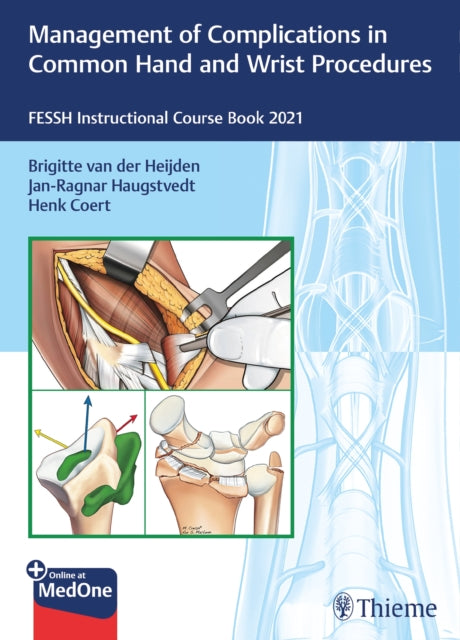 Book cover of: Management of Complications in Common Hand and Wrist Procedures. By: Brigitte van der Heijden