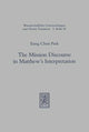 Book cover of: Mission Discourse in Matthew's Interpretation. By: Eung Ch Park