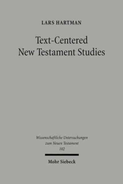 Book cover of: Text-centered New Testament Studies