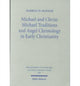 Book cover of: Michael and Christ: Michael Traditions and Angel Christology in Early Christianity