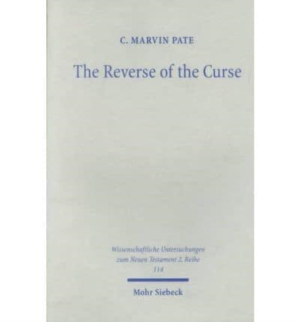 Book cover of: Reverse of the Curse. By: C. Marvin Pate