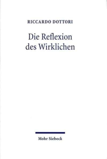 Book cover of: Die Reflexion des Wirklichen. By: Riccardo Dottori