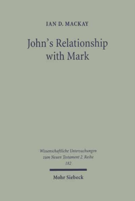 Book cover of: John's Relationship with Mark. By: Ian MacKay