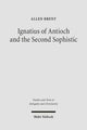Book cover of: Ignatius of Antioch and the Second Sophistic. By: Allen Brent