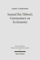 Book cover of: Samuel Ibn Tibbon's Commentary on Ecclesiastes. By: Robinson, James T., James T. Robinson