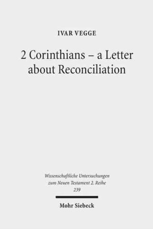 2 Corinthians - a Letter about Reconciliation