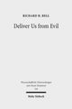 Book cover of: Deliver Us from Evil. By: Bell, Richard H.