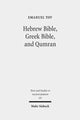 Book cover of: Hebrew Bible, Greek Bible, and Qumran