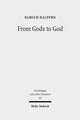 Book cover of: From Gods to God. By: Baruch Halpern
