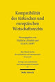 Book cover of: Kompatibilitat des turkischen und europaischen Wirtschaftsrechts. By: Yeşim M. Atamer