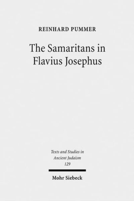 Book cover of: Samaritans in Flavius Josephus. By: Reinhard Pummer