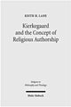Book cover of: Kierkegaard and the Concept of Religious Authorship. By: Keith H. Lane