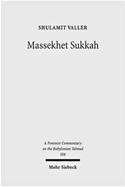 Book cover of: Massekhet Sukkah. By: Shulamit Valler