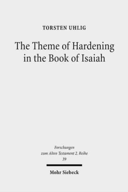Theme of Hardening in the Book of Isaiah