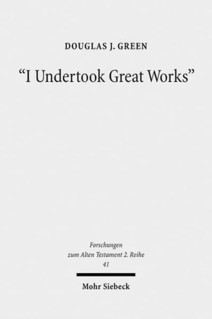 Book cover of: "I Undertook Great Works". By: Douglas J. Green
